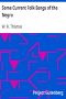 [Gutenberg 35592] • Some Current Folk-Songs of the Negro